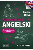 Filologia i językoznawstwo - Rozruszaj swój angielski. Trening mówienia i pisania - Karina Oliwa - miniaturka - grafika 1