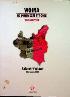 Wojna na pierwszej stronie Wrzesień 1939 - Historia świata - miniaturka - grafika 1