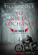 Romanse - To nie ja, kochanie. Kaci Hadesa - Cole Tillie - książka - miniaturka - grafika 1