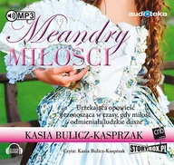 Audiobooki - literatura piękna - Meandry miłości Książka audio MP3 Kasia Bulicz-Kasprzak Wysyłka 20.11 - miniaturka - grafika 1