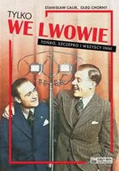 Historia świata - Tylko we Lwowie - Stanisław Calik, Oleg Chorny - miniaturka - grafika 1