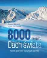 Felietony i reportaże - SBM 8000 m n.p.m. Dach świata - miniaturka - grafika 1