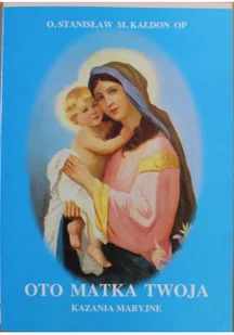 Oto Matka Twoja Kazania Maryjne - Religia i religioznawstwo - miniaturka - grafika 1