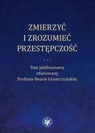 Prawo - Zmierzyć i zrozumieć przestępczość - miniaturka - grafika 1