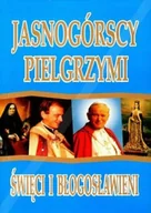 Religia i religioznawstwo - Jasnogórscy pielgrzymi Święci i błogosławieni - miniaturka - grafika 1