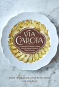 Pozostałe książki - Via Carota: A Celebration of Seasonal Cooking from the Beloved Greenwich Village Restaurant: An Italian Cookbook - miniaturka - grafika 1