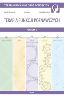 Czarnkowska Mariola, Lipa Anna, Wójcik-To Paulina Terapia funkcji poznawczych cz.1 - Pedagogika i dydaktyka - miniaturka - grafika 1