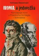 Podręczniki dla szkół wyższych - Ironia a jednostka - Ososiński Tomasz - miniaturka - grafika 1