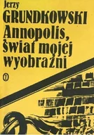 Felietony i reportaże - Annopolis świat mojej wyobraźni - miniaturka - grafika 1