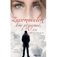 Opowiadania - Zapomniałem się pożegnać, a ty nie poczekałaś - miniaturka - grafika 1