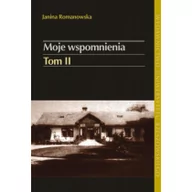 Biografie i autobiografie - Romanowska Janina Moje wspomnienia tom 2 - miniaturka - grafika 1