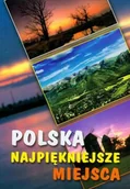 Albumy krajoznawcze - Polska. Najpiękniejsze Miejsca - miniaturka - grafika 1
