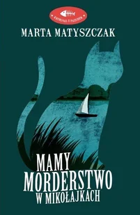 Dolnośląskie Mamy morderstwo w Mikołajkach - Kryminały - miniaturka - grafika 3