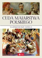 Książki o kulturze i sztuce - Cuda malarstwa polskiego Najpiękniejsze dzieła (wyd. 2019) - Ewa Chabińska-Ilchanka, Luba Ristujczina - miniaturka - grafika 1
