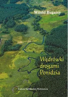 Felietony i reportaże - Wędrówki drogami Ponidzia Nowa - miniaturka - grafika 1