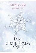 Literatura obyczajowa - Tam, gdzie pada śnieg - miniaturka - grafika 1