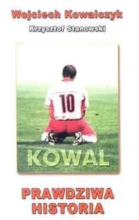 Kowal. Prawdziwa Historia - Poradniki hobbystyczne - miniaturka - grafika 1