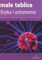 Materiały pomocnicze dla uczniów - Małe tablice. Fizyka i astronomia (2016) - miniaturka - grafika 1