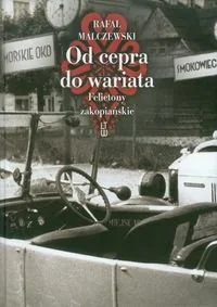 LTW  Od cepra do wariata. Felietony zakopiańskie - Felietony i reportaże - miniaturka - grafika 1