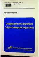 Aplikacje biurowe - Ontogeniczne sieci neuronowe O sieciach zmieniających swoją strukturę - miniaturka - grafika 1