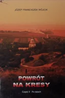 Historia świata - Powrót na Kresy - miniaturka - grafika 1