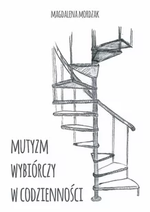 Mutyzm wybiórczy w codzienności - E-booki - nauka - miniaturka - grafika 1