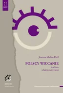 Religia i religioznawstwo - Polscy wiccanie Studium religii przeżywanej Nowa - miniaturka - grafika 1