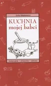 Książki kucharskie - Kuchnia Mojej Babci - miniaturka - grafika 1