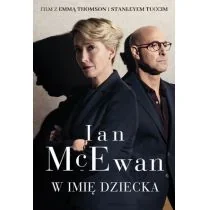 Ian McEwan W imię dziecka wydanie filmowe) - Proza obcojęzyczna - miniaturka - grafika 1