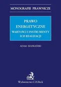 E-booki - prawo - Prawo energetyczne. Wartości i instrumenty ich realizacji - miniaturka - grafika 1