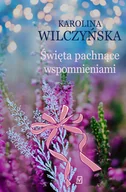 Literatura obyczajowa - Święta pachnące wspomnieniami - miniaturka - grafika 1
