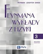 Podręczniki dla szkół wyższych - Feynmana wykłady z fizyki Tom 3 Mechanika kwantowa - Feynman Richard P., Robert Leighton, Matthew Sands - miniaturka - grafika 1