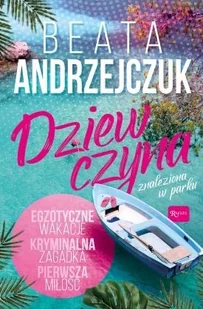 Dziewczyna Znaleziona W Parku Beata Andrzejczuk - Proza - miniaturka - grafika 5