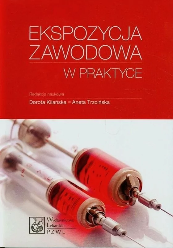 Ekspozycja zawodowa w praktyce - Wydawnictwo Lekarskie PZWL