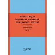 Nauka - Wstrzyknięcia śródskórne, podskórne, domięśniowe i dożylne - miniaturka - grafika 1