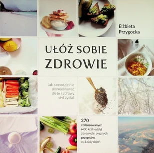 Ułóż sobie zdrowie - Zdrowie - poradniki - miniaturka - grafika 1
