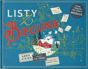Listy z Bieguna. Listy od Mikołaja - Annie Atkins - książka - Książki edukacyjne - miniaturka - grafika 1