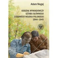 Literatura popularno naukowa dla młodzieży - IPN Oddział Wywiadowczy Sztabu Głównego ludowego Wojska Polskiego 1944-1945. Nogaj Adam - miniaturka - grafika 1