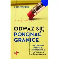 Poradniki psychologiczne - Vocatio Oficyna Wydawnicza Odważ się pokonać granice John Townsend - miniaturka - grafika 1