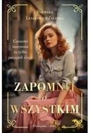 Literatura obyczajowa - Zapomnij o wszystkim - Dagmara Leszkowicz-Zaluska - miniaturka - grafika 1