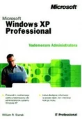 Systemy operacyjne i oprogramowanie - Vademecum Administratora Microsoft Windows XP Professional - miniaturka - grafika 1