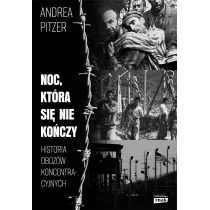 Andrea Pitzer Noc która się nie kończy Historia obozów koncentracyjnych - Historia Polski - miniaturka - grafika 2