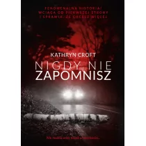 Burda książki NIGDY NIE ZAPOMNISZ WYD. KIESZONKOWE Kathryn Croft - Kryminały - miniaturka - grafika 1