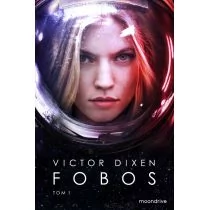 Otwarte Fobos Tom 1 - Victor Dixen - Książki edukacyjne Otwarte Fobos Tom 1 - Victor Dixen - Książki edukacyjne - miniaturka - grafika 1