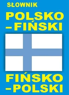 Level Trading Słownik polsko - fiński fińsko - polski - Level Trading - Pozostałe języki obce - miniaturka - grafika 1