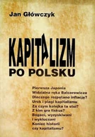 Ekonomia - Kapitalizm po Polsku - miniaturka - grafika 1