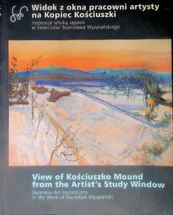Widok z okna pracowni artysty na Kopiec Kościuszki - Książki o kulturze i sztuce - miniaturka - grafika 1