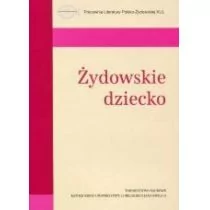 TOWARZYSTWO NAUKOWE KUL Żydowskie dziecko Jeziorkowska-Polakowska Anna , Karc Agnieszka - Historia świata - miniaturka - grafika 1