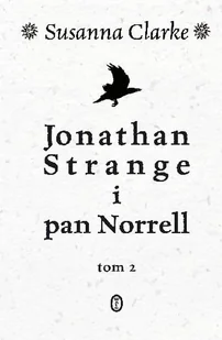 Jonathan Strange i pan Norrell. Tom 2 - Horror, fantastyka grozy - miniaturka - grafika 1