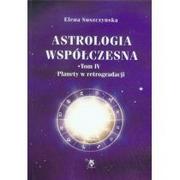 Ezoteryka - Astrologia współczesna. Tom 4. Planety w retrogradacji - Elena Suszczynska - miniaturka - grafika 1